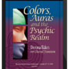 Donna Eden with David Feinstein – Colors, Auras and the Psychic Realm