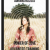 Adriana Rizzolo – Power of Love Advanced Training