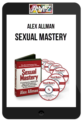 Alex Allman – Sexual Mastery