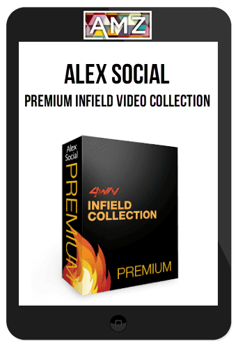 Alex Social – Premium Infield Video Collection
