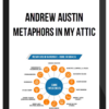 Andrew Austin – Metaphors in My Attic