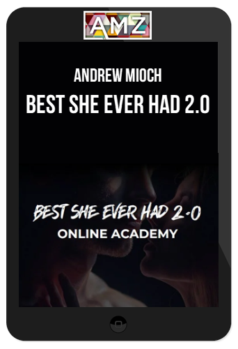 Andrew Mioch – Best She Ever Had 2.0