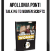 Apollonia Ponti – Talking to Women Scripts