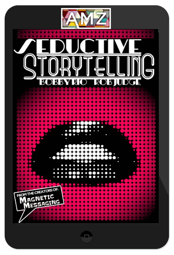 Bobby Rio & Rob Judge – Seductive Storytelling