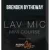 Brenden Bytheway – Lav Microphone Mini Course