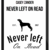 Casey Zander – Never Left On Read