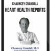 Chauncey Crandall – Heart Health Reports – Heart Disease Prevention & Reversal Kit