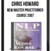 Chris Howard – New Master Practitioner Course 2007