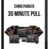 Chris Parker – 30 Minute Pull