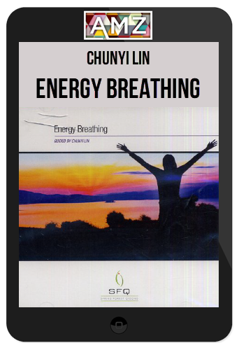 Chunyi Lin – Energy Breathing