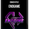 Coach Kyle – Endgame