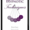 David Calof – Hypnotic Techniques