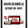 David DeAngelo – Become Mr. Right