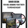 David Deida – For Him, Knowing His Truth to Open Her Heart