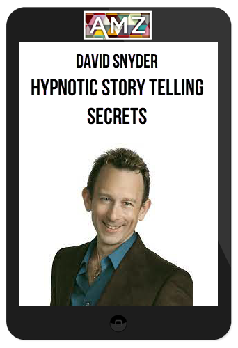 David Snyder – Hypnotic Story Telling Secrets