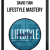 David Tian – Lifestyle Mastery