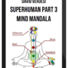 David Verdesi – Superhuman Part 3: Mind Mandala