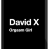 David X – Orgasm Girl