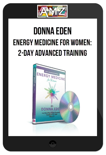 Donna Eden – Energy Medicine for Women