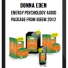 Donna Eden – Energy Psychology Audio Package from IGEEM 2012