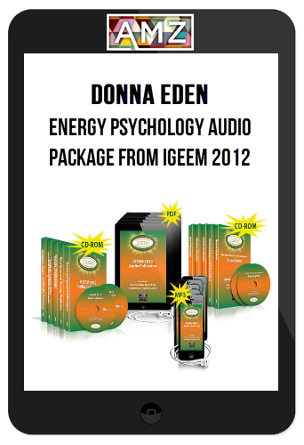 Donna Eden – Energy Psychology Audio Package from IGEEM 2012