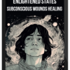 Enlightened States – Subconscious Wounds Healing