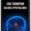 Eric Thompson – Balance Hypothalamus