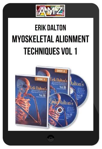 Erik Dalton – Myoskeletal Alignment Techniques Vol 1