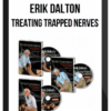 Erik Dalton – Treating Trapped Nerves