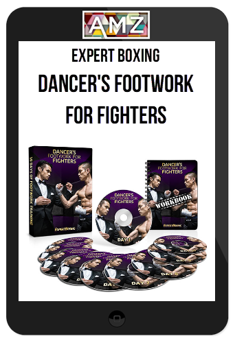 Expert Boxing – Dancer’s Footwork for Fighters