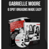 Gabrielle Moore – G Spot Orgasms Made Easy