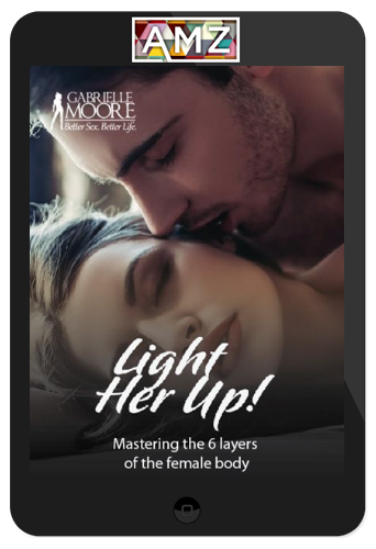 Gabrielle Moore – Light Her Up!