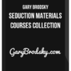 Gary Brodsky – Seduction Materials Courses Collection