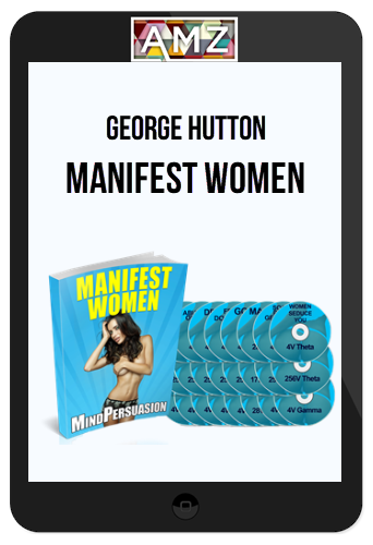 George Hutton – Manifest Women