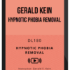 Gerald Kein – Hypnotic Phobia Removal