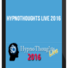 Hypnothoughts Live 2016