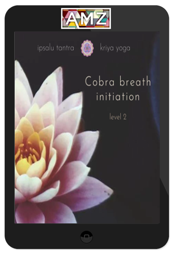 Ipsalu Tantra – Cobra Breath Level 2