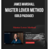 James Marshall – Master Lover Method (Gold Package)