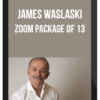 James Waslaski – Zoom Package of 13