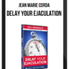 Jean Marie Corda – Delay Your Ejaculation