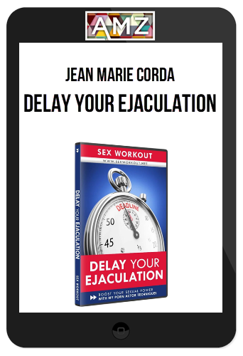 Jean Marie Corda – Delay Your Ejaculation