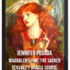 Jennifer Posada – Magdalen’s Fire: The Sacred Sexuality Oracle Course