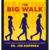 Joe Dispenza – The Big Walk: A Guided Walking Meditation for Young Adults