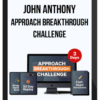 John Anthony – Approach Breakthrough Challenge