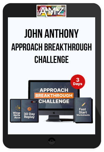 John Anthony – Approach Breakthrough Challenge