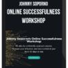 Johnny Soporno – Online Successfulness Workshop