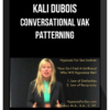 Kali Dubois – Conversational VAK Patterning