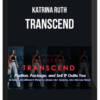 Katrina Ruth – Transcend