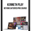 Kenneth Play – Beyond Satisfied Pro Course