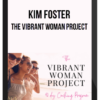 Kim Foster – The Vibrant Woman Project